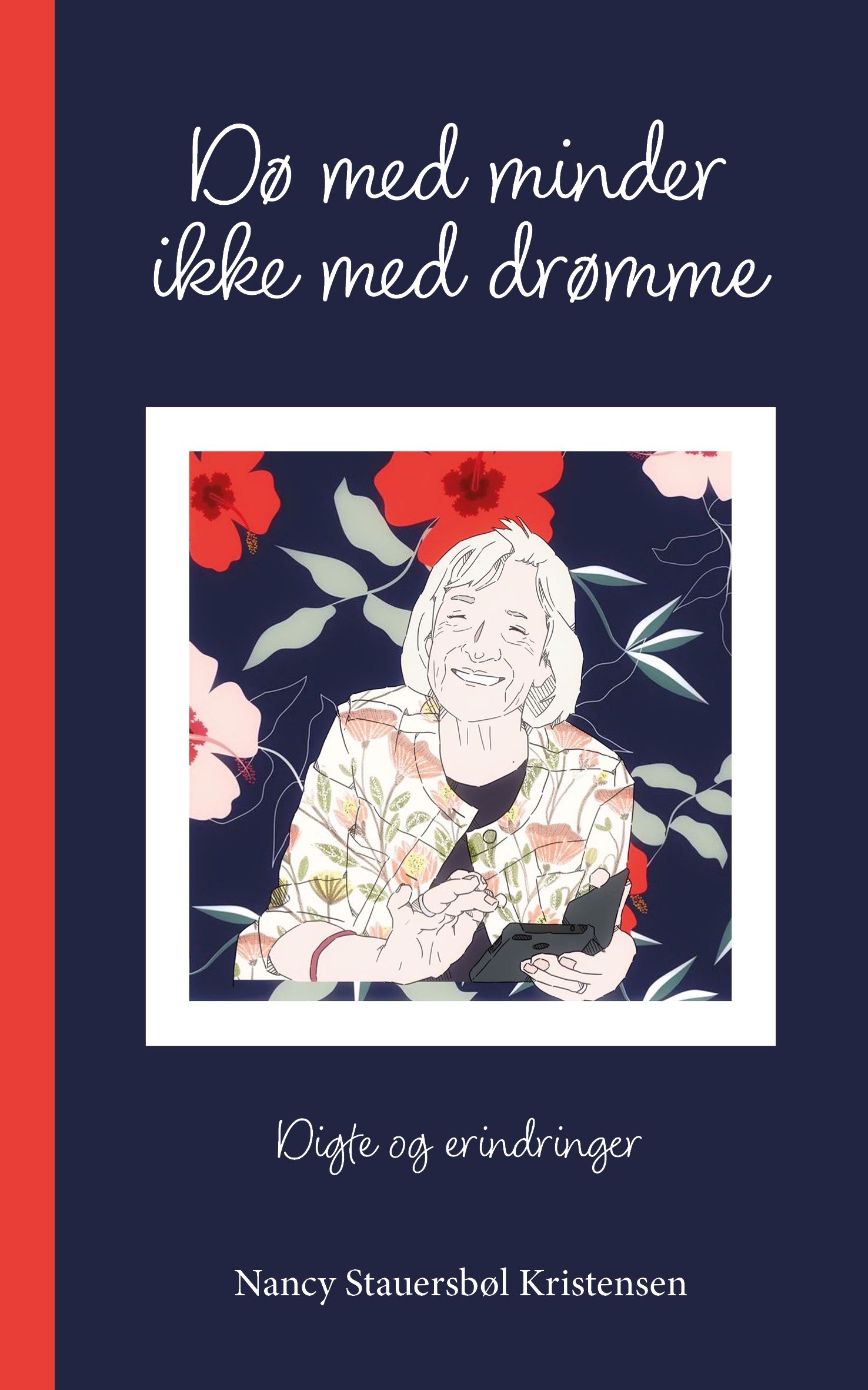 Omslaget til digtsamlingen Dø med minder, ikke med drømme. 